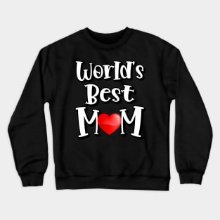 World's Best Mom Crewneck Sweatshirt